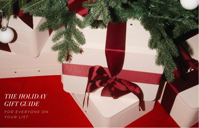 The 2025 Holiday Gift Guide: The Best Gift Ideas for Everyone on Your List