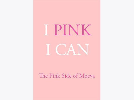 I Pink I Can - Moeva