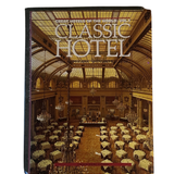 Great Hotels Of The World Vol.1- Classic Hotels - Hiro Kishikawa & Shinjiro Kirishiki 1993